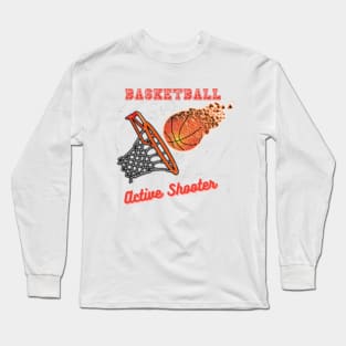 Active Shooter Basketball Long Sleeve T-Shirt